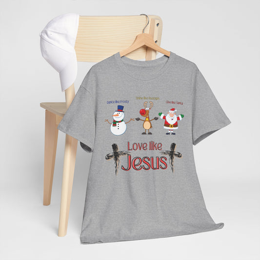 Christmas Love Like Jesus Tee