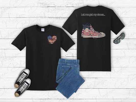 Trump ---Let Me Get My Shoes T-shirt---Distressed